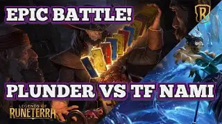 WE WONT DIE! BEST PLUNDER DECK vs TF Nami Meta BDIF - Legends of Runeterra