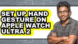 How To Set Up Hand Gesture on Apple Watch Ultra 2 2025 (Only Way)