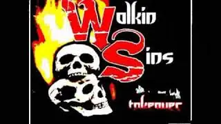 Walkin Sins - 03 Cut The Shit