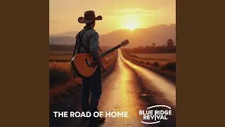 The Road of Home