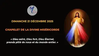 Chapelet de la Divine Mis&eacute;ricorde du dimanche 21 d&eacute;cembre 2025 avec H&eacute;l&egrave;ne de la Gr&acirc;ce.