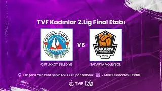 ÇİFTLİKKÖY BLD. - SAKARYA VOLEYBOL 2. LİG KADINLAR FİNALLERİ