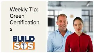 BuildSOS 2025 Weekly Tip: Green Certifications