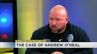 Beyond The Yellow Tape: Unsolved Case of Andrew O'Neal