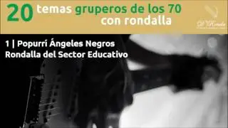 1. Rondalla del Sector Educativo - Popurrí Ángeles Negros