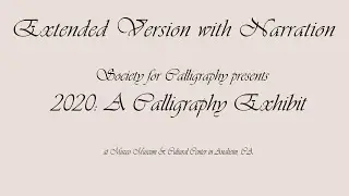 2020: A Calligraphy Exhibit by Society for Calligraphy at Muzeo (Extended Version w/ Narration)