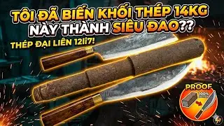 Dao rèn thủ công từ thép nòng súng đại liên 12li7 cực khủng nặng tới 14kg