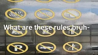I saw these rules outside of an actual convinience store 