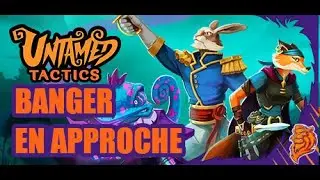 Des id&eacute;es incroyables dans un tactical super complet -- UNTAMED TACTICS