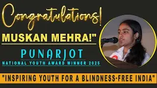 Miss Muskan Mehra:Youth Icon of 2025 |Championing Eye Donation & Social Upliftment in India