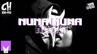 CH Feat Sh8 - Nuna Nuna Nuske (Official audio track)