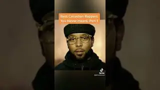 BEST CANADIAN RAPPERS YOU NEVER HEARD. Part 1 #canadianrappers #torontorappers  #canada
