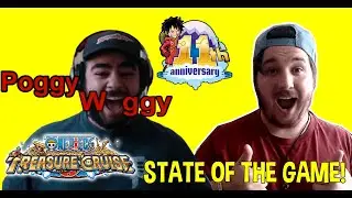 STATE of the GAME! One Piece Treasure Cruise 11th Anniversary Edition!