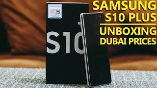 Samsung Galaxy S10 Plus Unboxing + Dubai Price (in Tagalog + English)