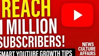 How to Get 1 Million Subscribers on YouTube | Grow Fast with Views, Likes | Smart Creator Guide