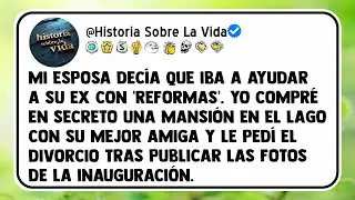 Mi esposa decía que iba a ayudar a su ex con 'reformas'. Yo compré en secreto una mansión en el...