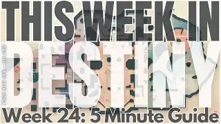 This Week In Destiny | 5 Minute Reset Guide - May 7th 2024 | Season 23: Week 24 - Into The Light
