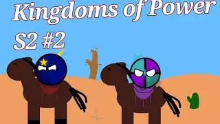 Kingdoms of Power Season 2 #2 | The Charge for Freedom