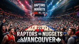 Toronto Raptors vs. Denver Nuggets