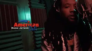 Rome Jeterr American Deli OFFICIAL MUSIC VIDEO