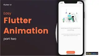 Easy Flutter Animations  - Part 2 (Concluding part)