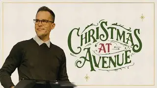 Christmas At Avenue | Avenue Church Live | @6:30pm December 23rd, 2025