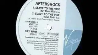 Aftershock- Slave To The Vibe (12