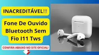 Fone de Ouvido Bluetooth Sem Fio I11 TWS | Frete Gr&aacute;tis - Completo e Melhores Ofertas! #jezmercados