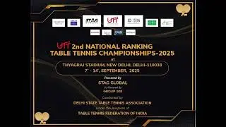 WS & MS Finals | Table-1 | 11th Sept  | UTT 2nd National Ranking Table Tennis Championship-2025
