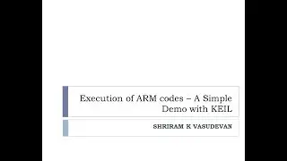 Understanding ARM Processor - Session 4 -  Assembly Language Programming