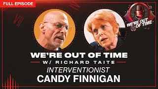 Inside Intervention: Candy Finnigan on Family and Recovery | FULL EPISODE | We're Out of Time