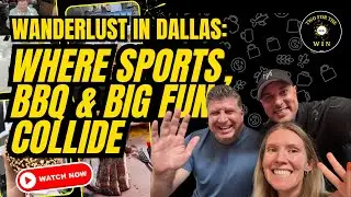 Episode 158: Exploring Dallas Like Never Before: Hidden Gems, Sports, & Food (Wanderlust Wednesday)