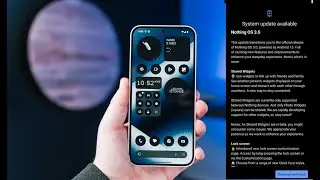 Android 15 Revolution NOTHING Phone 2 and Phone 2a Get MASSIVE Update