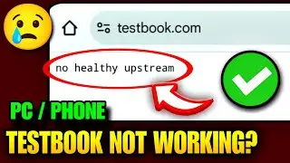 Testbook No Healthy Upstream | Testbook Not Working Today | Testbook Problem Today