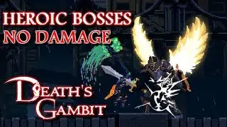 Death's Gambit | Heroic Bosses - No Damage | Soldier (Hammer + Great Sword)
