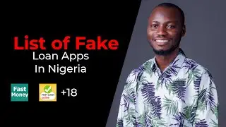 Top 20 List of Fake Loan Apps in Nigeria