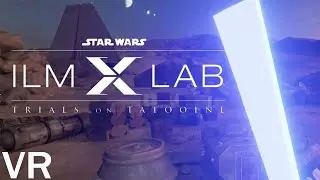[Star Wars: Trials on Tatooine] an ILMxLAB VR Experiment (Steam-Viveport-PC)