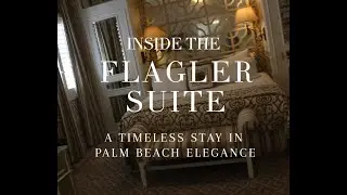 Palm Beach Luxury: A Tour of The Flagler Suite | The Chesterfield Hotel Elegance