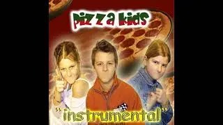 Pizza Kids - We Like Pizza (Instrumental)