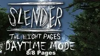 Slender: The Eight Pages - Daytime Mode 8/8 Pages Gameplay/Walkthrough