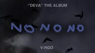 V:RGO - NO NO NO (Official Audio)