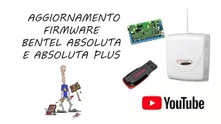 Aggiornamento firmware Bentel Absoluta