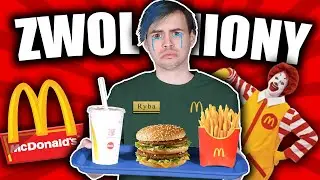 DIS MNIE ZWOLNIŁ... Teraz pracuje w Mc Donald's