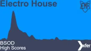 BSOD - High Scores [Electro House]
