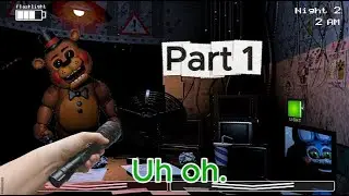 not again...-|-FNAF 2 PART 1
