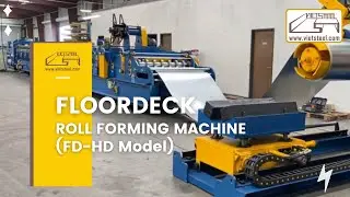 Floordeck Roll Forming Machine (FD-HD Model) - Vietsteel Machine