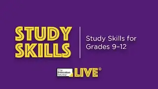 Study Skills: For Grades 9&ndash;12 (Sep 24) | TPR Live | The Princeton Review