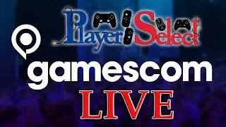Roasting Gamescom | Player Select Live Reaction