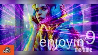 BRING IT BACK - ENJOYIN&rsquo; me time - Song 9 (Official music video) - YayRaven  | Pop Dubstep Songs