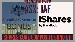 #Blackrock #IAF #ASX #BONDS Spotlight ETF Review iShares Core Composite Bond ETF ASX:IAF